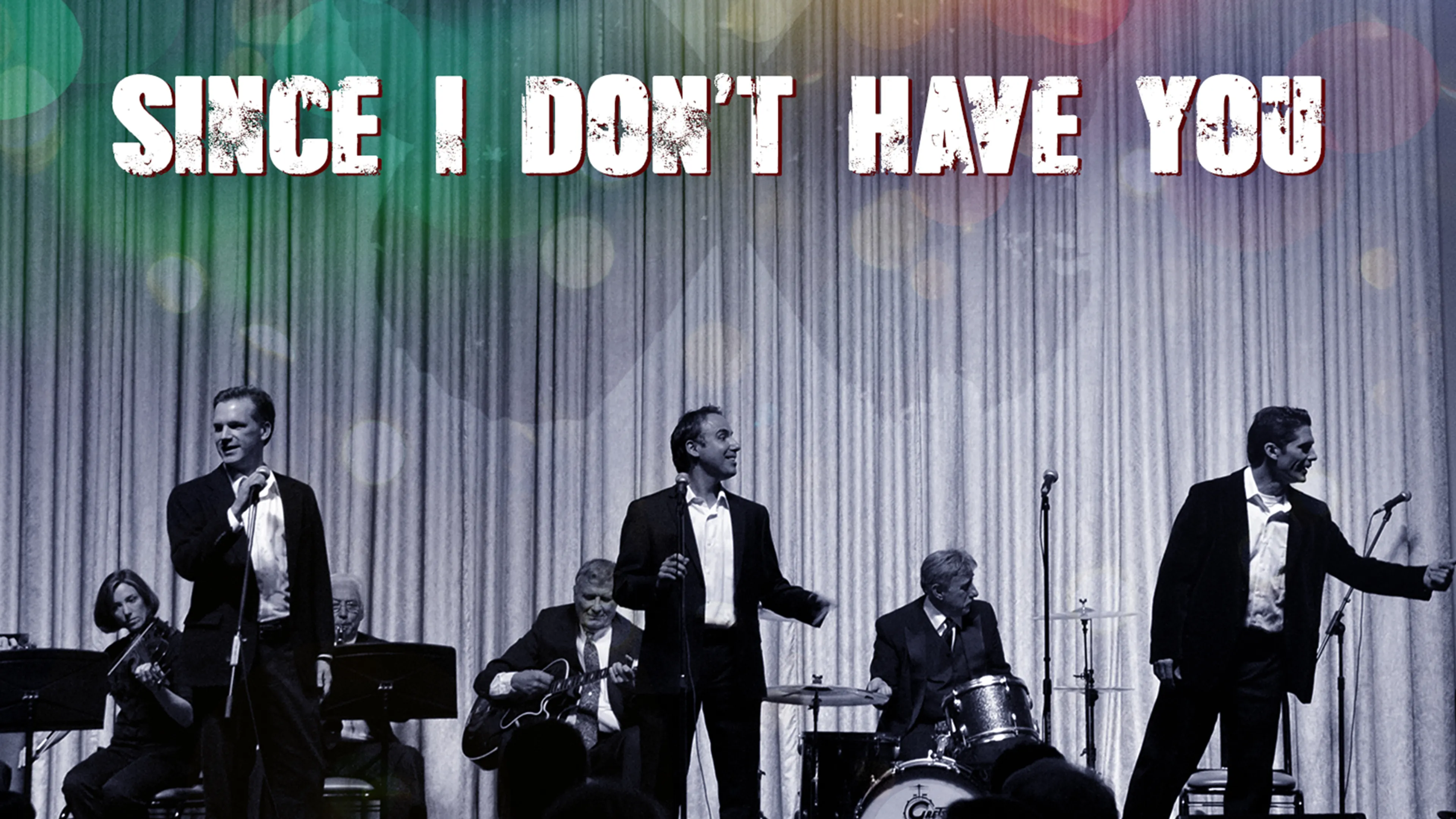 Since I Don't Have You poster